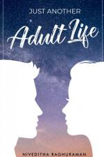 Just Another Adult Life af Niveditha Raghuraman