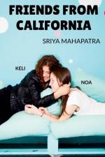 Friends from California af Sriya Mahapatra