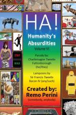 HA! (Humanity's Absurdities) af Remo Perini