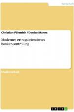 Modernes ertragsorientiertes Bankencontrolling af Denise Manns
