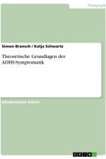 Theoretische Grundlagen der ADHS-Symptomatik af Simon Bransch