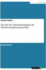 Die Zeit des Nationalsozialismus als Wiederverzauberung der Welt af Helmut Dudla