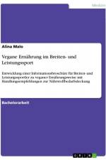 Vegane Ernährung im Breiten- und Leistungssport af Alina Malo