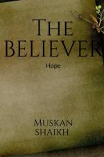 The Believer af Muskaan Shaikh