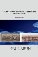 EVOLUTION OF BUSINESS ENTERPRISES IN TAMIL NADU af Paul Arun