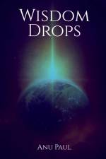 Wisdom Drops af Anu Paul