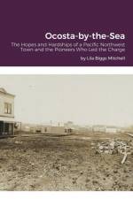 Ocosta-by-the-Sea af Lila Biggs Mitchell