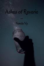 Ashes of Reverie af Nanda Vp