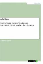 Instructional Design: Creating an interactive digital product for education af Julia Meier