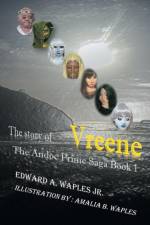 The Story of Vreene af Edward A Waples Jr.