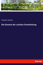 Die Gesetze der sozialen Entwickelung af Theodor Hertzka