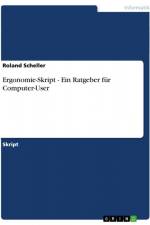 Ergonomie-Skript - Ein Ratgeber für Computer-User af Roland Scheller