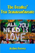The Beatles' Ten Commandments af Joshua Reeves