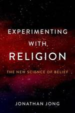 Experimenting with Religion af Jonathan Jong