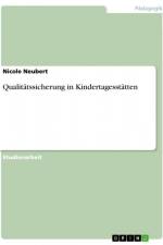 Qualitätssicherung in Kindertagesstätten af Nicole Neubert