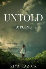 UNTOLD af Ziya Razick
