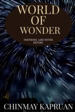 WORLD OF WONDER af Chinmay Kapruan
