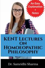 KENT Lectures on Homoeopathic Philosophy af Samridhi Sharma