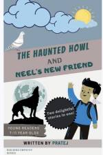 The Haunted Howl and Neel's New Friend af Pratej
