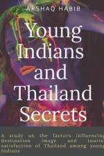 Young Indians and Thailand Secrets af Arshaq Habib