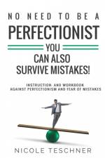 No need to be a perfectionist - af Nicole Teschner