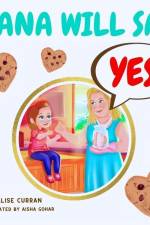Nana Will Say Yes af Alise Curran