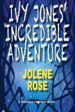 Ivy Jones' Incredible Adventure af Jolene Rose