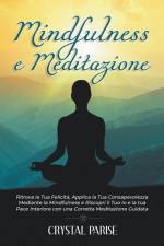 MINDFULNESS E MEDITAZIONE af Crystal Parise