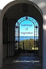 Gateways of Inspiration af Catherine Russo Epstein