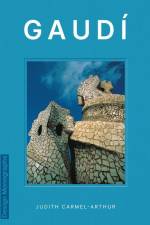 Design Monograph: Gaudi af Judith Carmel-Arthur
