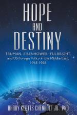 Hope and Destiny af Harry Keatts Chenault Jr.