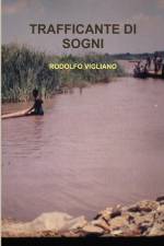 TRAFFICANTE DI SOGNI af Rodolfo Vigliano