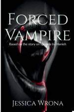 Forced Vampire af Jessica Wrona
