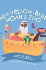 Red Yellow Blue, Noah's Zoo af Karen Rosario Ingerslev