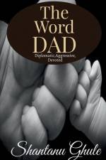 THE WORD DAD af Shantanu Sanjay