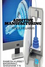 Additive Manufacturing af Ramesh Kurbet.