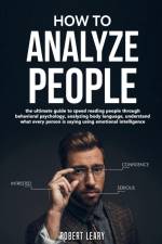 How to Analyze People af Robert Leary