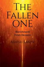 The Fallen One af Ashish Sanjiv