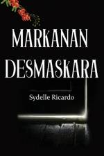 MARKANAN DESMASKARA af Sydelle Ricardo