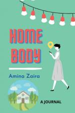 HOME BODY af Amina Zaira