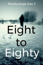 Eight to Eighty af Panduranga Rao