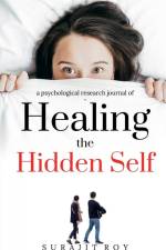Healing The Hidden Self af Surajit Roy