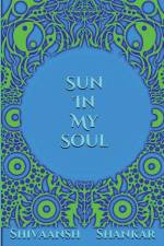 Sun In My Soul af Shivaansh Shankar