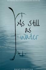 As Still as Water af Rajat Sebastian