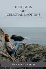 Thoughts on Celestial Emotions af Parvathi Ajith
