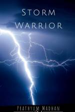 Storm Warrior af Prathyum Madhan