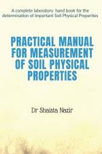 Practical Manual for measurement of Soil Physical properties af Shaista