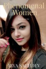 Phenomenal Women af Riya Sachdev