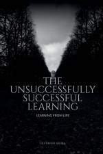 THE UNSUCCESSFULLY SUCCESSFUL LEARNING af Devyansh Arora