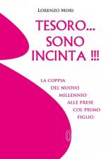 Tesoro ... sono incinta !!! af Lorenzo Mori